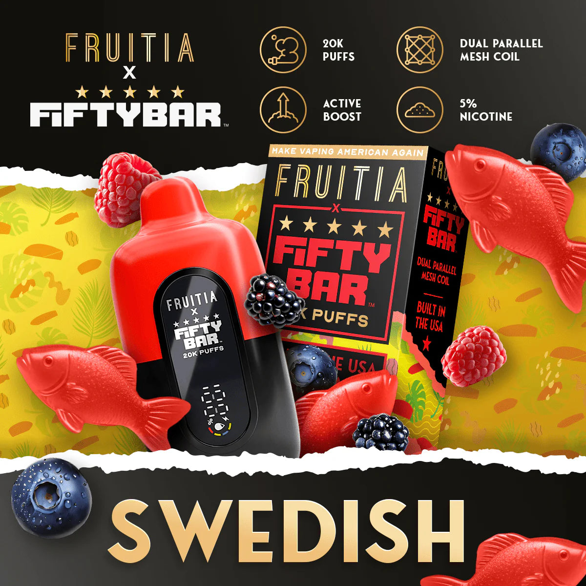 Swedish FRUITIA X Fifty Bar 20K